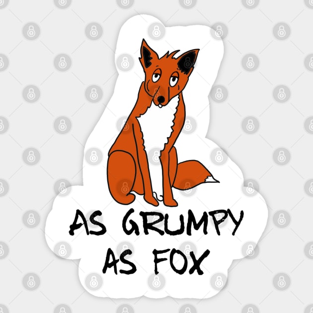 As grumpy as fox Sticker by Gavlart